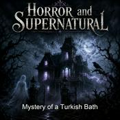 Podcast Mystery of a Turkish Bath
