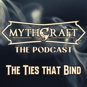 Podcast MythCraft The Podcast: The Ties that Bind