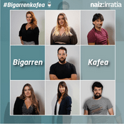 Podcast NAIZ IRRATIA - Bigarren kafea | naiz.eus