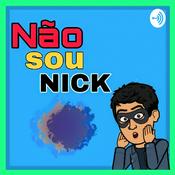 Podcast Não sou Nick