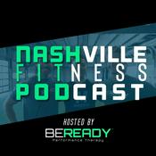 Podcast Nashville Fitness Podcast