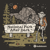 Podcast National Park After Dark