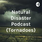 Podcast Natural Disaster Podcast (Tornadoes)