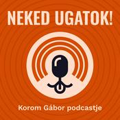Podcast Neked Ugatok!