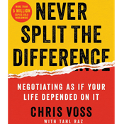 Podcast Never Split The Difference by Chris Voss, Book Summary, Podcast, English