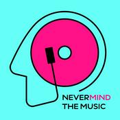 Podcast Nevermind the Music