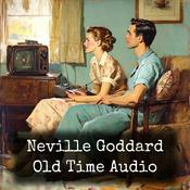 Podcast Neville Goddard - Old Time Audio