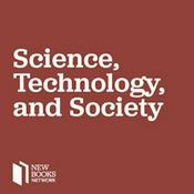 Podcast New Books in Science, Technology, and Society