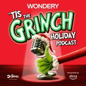 Podcast 'Tis The Grinch Holiday Podcast