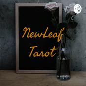 Podcast 🌻NewLeaf Tarot🌻
