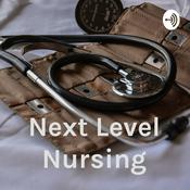 Podcast Next Level Nursing