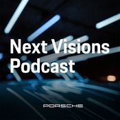 Podcast Next Visions - Vordenker von heute über Themen von morgen
