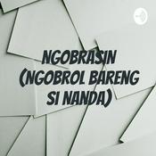 Podcast NgobrasiN (Ngobrol Bareng Si Nanda)