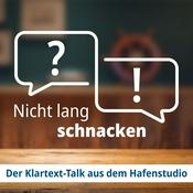 Podcast Nicht lang schnacken – Der Klartext-Talk aus dem Hafenstudio