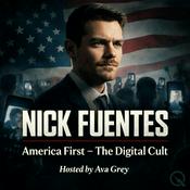 Podcast Nick Fuentes - The Digital Cult
