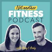 Podcast Not Another Fitness Podcast