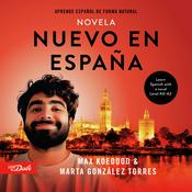 Podcast Nuevo en España - Learn Spanish A0-A2 with a novel