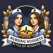 Podcast Nursing Nuggets: Bites of Wisdom with Jamie and Hannah