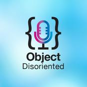 Podcast Object Disoriented