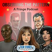 Podcast Observing the Pattern - A Fringe Podcast