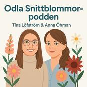 Podcast Odla Snittblommor-podden
