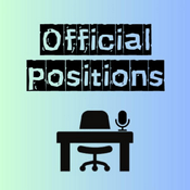 Podcast Official Positions ©