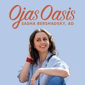 Podcast Ojas Oasis with Sasha Bershadsky
