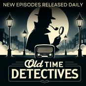 Podcast Old Time Detectives