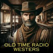 Podcast Old Time Radio Westerns