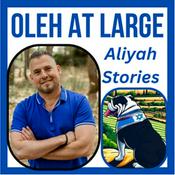 Podcast Oleh at Large: Aliyah Stories