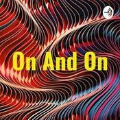 Podcast On And On