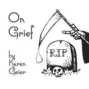 Podcast On Grief: A Podcast about Death