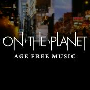 Podcast ON THE PLANET -AGE FREE MUSIC-