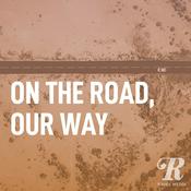 Podcast On the Road, Our Way