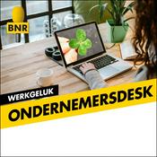 Podcast Ondernemersdesk | Werkgeluk  | BNR