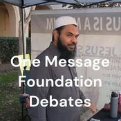 Podcast One Message Foundation Debates