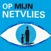 Podcast Op mijn Netvlies