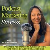 Podcast Podcast Marketing Success: Grow your business with a podcast funnel