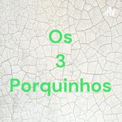 Podcast Os 3 Porquinhos