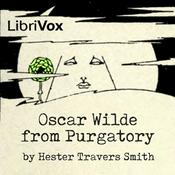 Podcast Oscar Wilde from Purgatory by Hester Travers Smith (1868 - 1949)