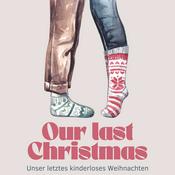 Podcast Our last christmas