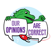 Podcast Our Opinions Are Correct