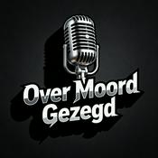 Podcast Over Moord Gezegd