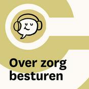 Podcast Over zorg besturen