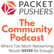 Podcast Packet Pushers - Community Show