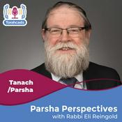 Podcast Parsha Perspectives