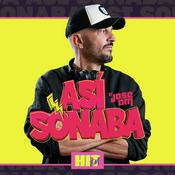 Podcast Así Sonaba by Jose AM