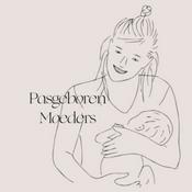 Podcast Pasgeboren Moeders