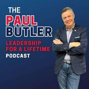 Podcast Paul Butler Leadership for a Lifetime
