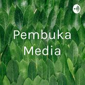 Podcast Pembuka Media